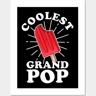 Coolest GrandPop Funny Ice Pop Ice Cream Grandpa Fathers Day Posters and Art